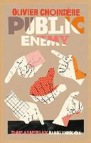 Public Enemy de Olivier Choinière