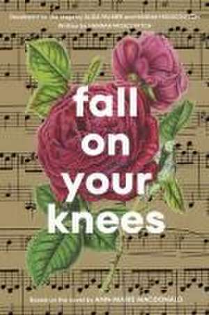 Fall on Your Knees de Ann-Marie Macdonald