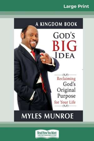 God's Big Idea Tradepaper de Myles Munroe