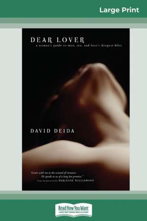 Dear Lover (16pt Large Print Edition) de David Deida