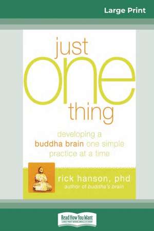 Just One Thing de Rick Hanson