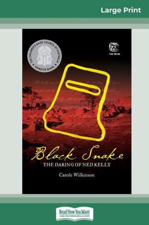 Black Snake de Carole Wilkinson