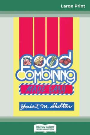 Food Combining Made Easy de Herbert M. Shelton