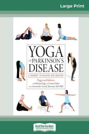 Yoga and Parkinson's Disease de Peggy Van Hulsteyn