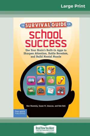 The Survival Guide for School Success de Ron Shumsky