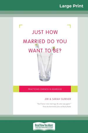 Just How Married Do You Want To Be? de Sarah Sumner