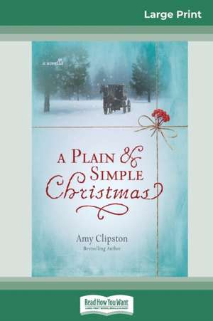 A Plain and Simple Christmas de Amy Clipston