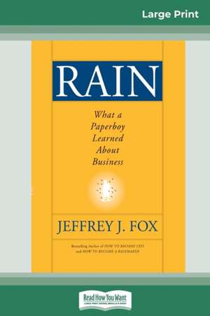 Rain (16pt Large Print Edition) de Jeffrey J. Fox