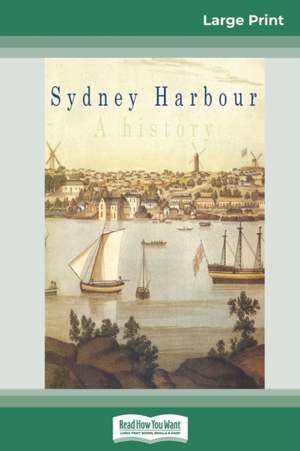 Sydney Harbour (16pt Large Print Edition) de Ian Hoskins