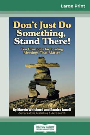 Don't Just Do Something, Stand There! de Marvin Weisbord