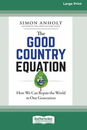 The Good Country Equation de Simon Anholt