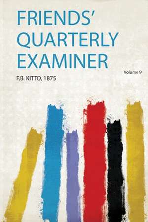 Friends' Quarterly Examiner