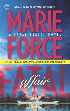 Fatal Affair: One Night with You de Marie Force