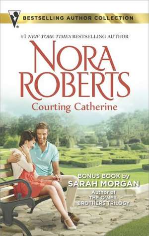 Courting Catherine de Nora Roberts