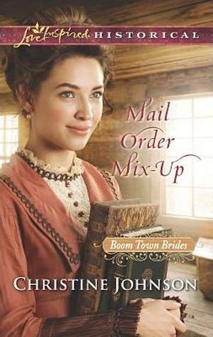 Mail Order Mix-Up de Christine Johnson