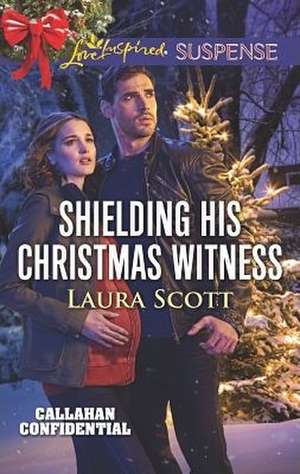 Shielding His Christmas Witness de Laura Scott