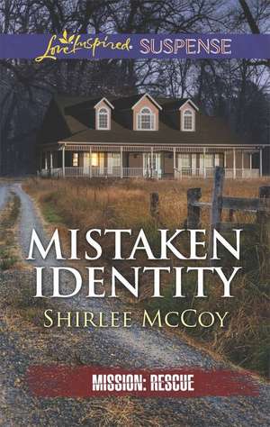 Mistaken Identity de Shirlee McCoy