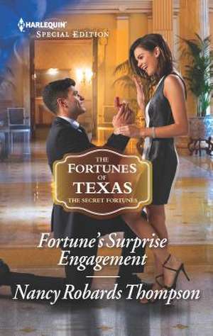 Fortune's Surprise Engagement de Nancy Robards Thompson