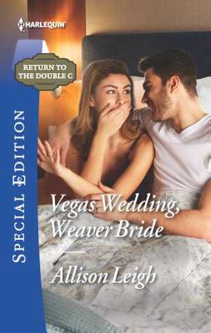 Vegas Wedding, Weaver Bride de Allison Leigh