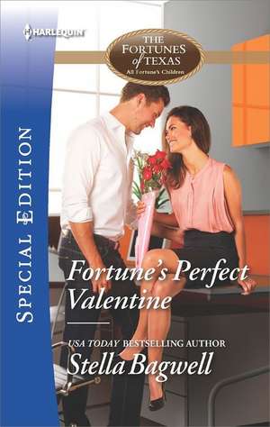 Fortune's Perfect Valentine de Stella Bagwell