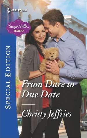 From Dare to Due Date de Christy Jeffries