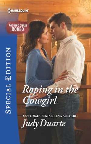 Roping in the Cowgirl de Judy Duarte