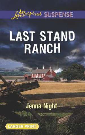 Last Stand Ranch de Jenna Night