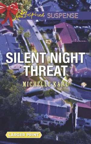 Silent Night Threat de Michelle Karl