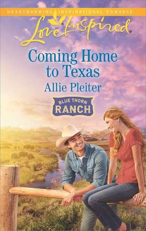 Coming Home to Texas de Allie Pleiter