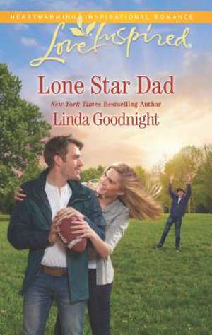 Lone Star Dad de Linda Goodnight