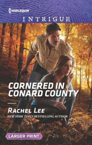 Cornered in Conard County de Rachel Lee