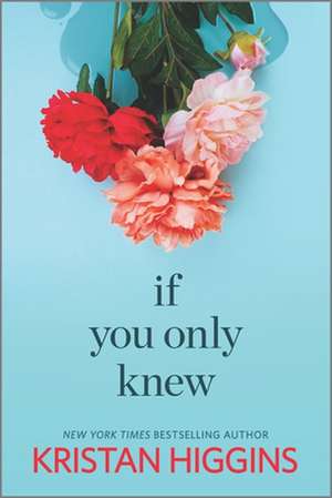 If You Only Knew de Kristan Higgins