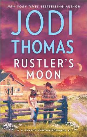 Rustler's Moon de Jodi Thomas