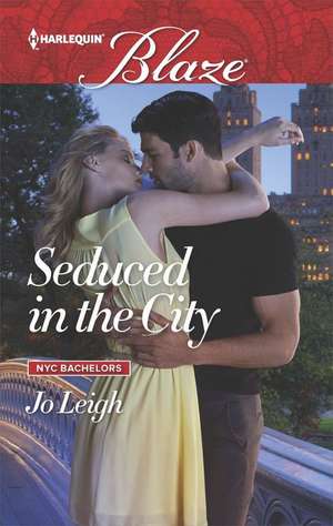 Seduced in the City de Jo Leigh