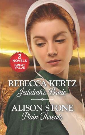 Jedidiah's Bride and Plain Threats de Rebecca Kertz