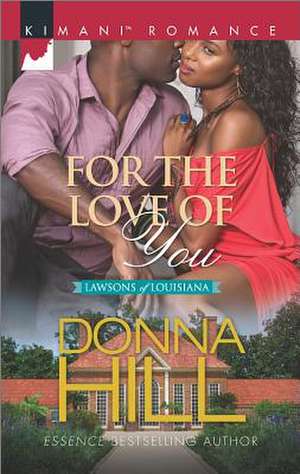 For the Love of You de Donna Hill