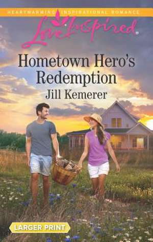 Hometown Hero's Redemption de Jill Kemerer