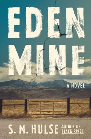 Eden Mine de S M Hulse