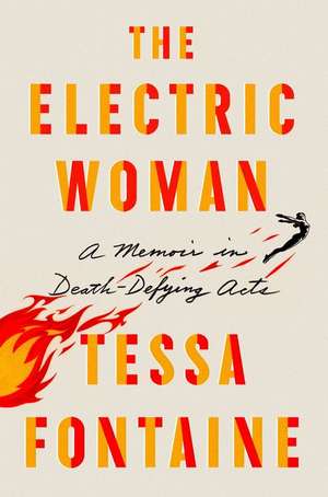 The Electric Woman de Fontaine, Tessa