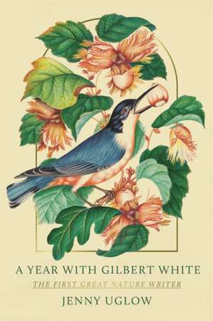 Year with Gilbert White de Jenny Uglow