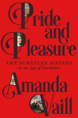 Pride and Pleasure de Amanda Vaill