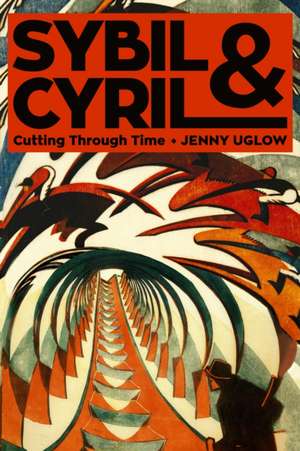 Sybil & Cyril de Jenny Uglow