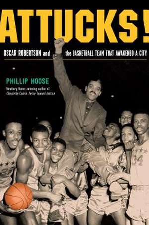 Attucks! de Phillip Hoose