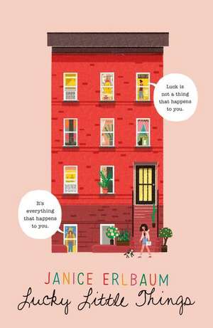 Lucky Little Things de Janice Erlbaum