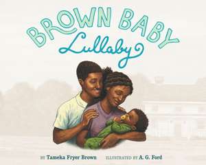 Brown Baby Lullaby de Tameka Fryer Brown