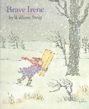 Brave Irene de William Steig