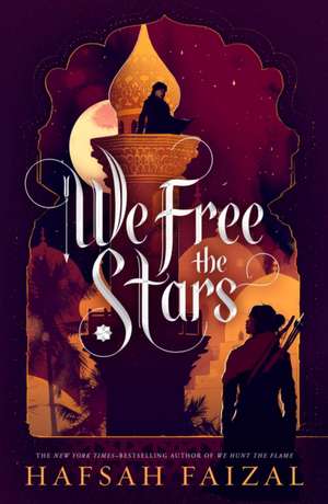 We Free the Stars de Hafsah Faizal