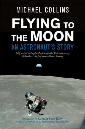 Flying to the Moon de Michael Collins