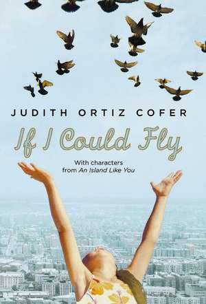 If I Could Fly de Judith Ortiz Cofer