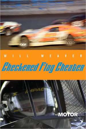 Checkered Flag Cheater de Will Weaver